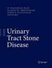 Urinary Tract Stone Disease By Nagaraja P. Rao (Editor), Glenn M. Preminger (Editor), John P. Kavanagh (Editor) Cover Image
