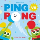 Ping vs. Pong By Mauro Gatti Cover Image