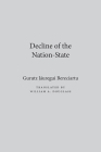 Decline Of The Nation-State (Ethnonationalism Comparative Perspective) By Gurutz Jáuregui Bereciartu Cover Image