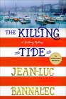 The Killing Tide: A Brittany Mystery (Brittany Mystery Series #5) By Jean-Luc Bannalec Cover Image