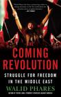 The Coming Revolution: Struggle for Freedom in the Middle East Cover Image