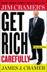 Jim Cramer's Get Rich Carefully Cover Image