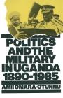 Politics and the Military in Uganda, 1890-1985 (St Antony's) Cover Image