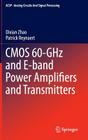 CMOS 60-Ghz and E-Band Power Amplifiers and Transmitters (Analog Circuits and Signal Processing) Cover Image
