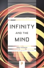 Infinity and the Mind: The Science and Philosophy of the Infinite (Princeton Science Library #63) By Rudy Rucker Cover Image