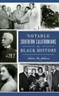 Notable Southern Californians in Black History By Robert Lee Johnson Cover Image