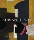 Adrian Heath By Jane Rye Cover Image