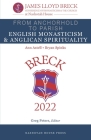From Anchorhold to Parish: English Monasticism & Anglican Spirituality Cover Image