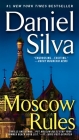 Moscow Rules (Gabriel Allon #8) By Daniel Silva Cover Image