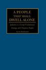 A People That Shall Dwell Alone: Judaism as a Group Evolutionary Strategy, with Diaspora Peoples By Kevin B. MacDonald Cover Image