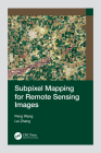 Subpixel Mapping for Remote Sensing Images Cover Image
