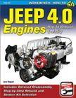 Jeep 4.0 Engines: How to Rebuild and Modify (Sa Design) By Larry Shepard Cover Image