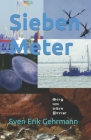 Sieben Meter By S. E. G, Sven Erik Gehrmann Cover Image
