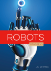 Robots By Jim Whiting Cover Image