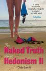 The Naked Truth about Hedonism II: A Totally Unauthorized, Naughty But Nice Guide to Jamaica's Very Adult Resort Cover Image