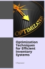 Optimization Techniques for Efficient Inventory Systems By Rajeswari S Cover Image