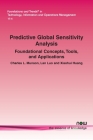 Predictive Global Sensitivity Analysis: Foundational Concepts, Tools, and Applications (Foundations and Trends(r) in Technology) Cover Image