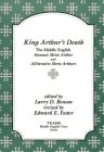 King Arthur's Death: The Middle English Stanzaic Morte Arthur and Alliterative Morte Arthure (Teams Middle English Texts) Cover Image