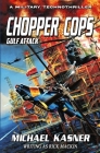 Chopper Cops: Gulf Attack - Book 2 By Michael Kasner Cover Image