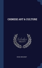 Chinese Art & Culture By Rene Grousset Cover Image