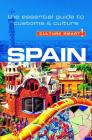 Spain - Culture Smart!: The Essential Guide to Customs & Culture By Belén Aguado Viguer Cover Image
