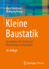 Kleine Baustatik: Grundlagen Der Statik Und Berechnung Von Bauteilen By Horst Herrmann, Wolfgang Krings Cover Image