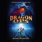 Dragon Ops By Mari Mancusi, Gary Tiedemann (Read by) Cover Image