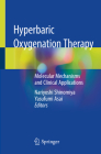 Hyperbaric Oxygenation Therapy: Molecular Mechanisms and Clinical Applications Cover Image