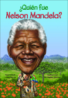 Quien Fue Nelson Mandela? (Who Was...?) By Pam Pollack, Meg Belviso, Stephen Marchesi (Illustrator) Cover Image