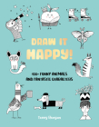 Draw It Happy!: 100+ Funny Animals and Fantastic Characters (Draw It! #2) By Terry Runyan Cover Image