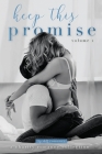Keep This Promise: Volume 1 By Monica Murphy, Karina Halle, Samantha Towle Cover Image