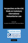 Perspectives on the Icrc Study on Customary International Humanitarian Law By Elizabeth Wilmshurst (Editor), Susan Breau (Editor) Cover Image