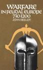 Warfare in Feudal Europe, 730-1200 By John H. Beeler Cover Image