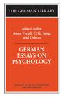German Essays on Psychology: Alfred Adler, Anna Freud, C.G. Jung, and Others (German Library) Cover Image