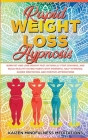 Rapid Weight Loss Hypnosis: Burn Fat and Lose Weight Fast, Naturally Stop Cravings, and Build Healthy Eating Habits With Powerful Self-Hypnosis, G By Kaizen Mindfulness Meditations Cover Image