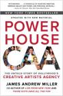 Powerhouse: The Untold Story of Hollywood's Creative Artists Agency By James Andrew Miller Cover Image