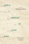 Years I Walked at Your Side: Selected Poems (Excelsior Editions) By Mordechai Geldman, Tsipi Keller (Translator) Cover Image
