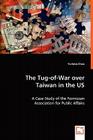 The Tug-of-War over Taiwan in the US By Yu-Wen Chen Cover Image