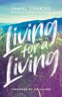 Living for a Living: Moving from a Mindset of Survival to an Economy of Love Cover Image