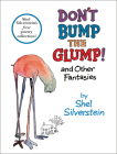 Don't Bump the Glump!: And Other Fantasies By Shel Silverstein, Shel Silverstein (Illustrator) Cover Image