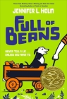 Full of Beans By Jennifer L. Holm Cover Image