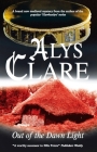 Out of the Dawn Light (Aelf Fen Mystery #1) By Alys Clare Cover Image