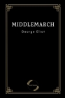 Middlemarch by George Eliot Cover Image