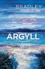 Argyll: The Making of a Spiritual Landscape By Ian Bradley Cover Image