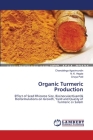Organic Turmeric Production By Chandalinga Agasimundin, N. K. Hegde, Chaya Patil Cover Image