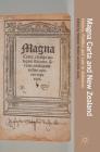 Magna Carta and New Zealand: History, Politics and Law in Aotearoa By Stephen Winter (Editor), Chris Jones (Editor) Cover Image