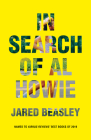 In Search of Al Howie By Jared Beasley Cover Image