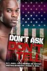 Don't Ask, Don't Tell By M.T. Pope, Tina Brooks McKinney, Brenda Hampton, Terry E. Hill Cover Image