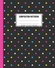 Composition Notebook: Polka Dot Notebook For Girls By Playful Print Notebooks Cover Image