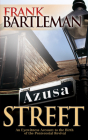 Azusa Street: An Eyewitness Account to the Birth of the Pentecostal Revival Cover Image